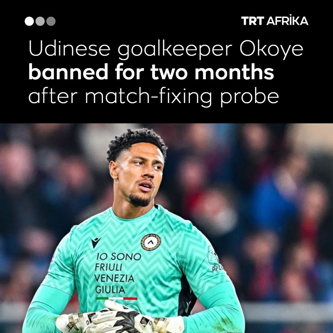 trtafrika's tweet image. Udinese goalkeeper Maduka Okoye, who had been accused of match-fixing, has been cleared of all charges but given a two-month ban by the Italian Football Federation
Read more: trt.global/afrika-english…
