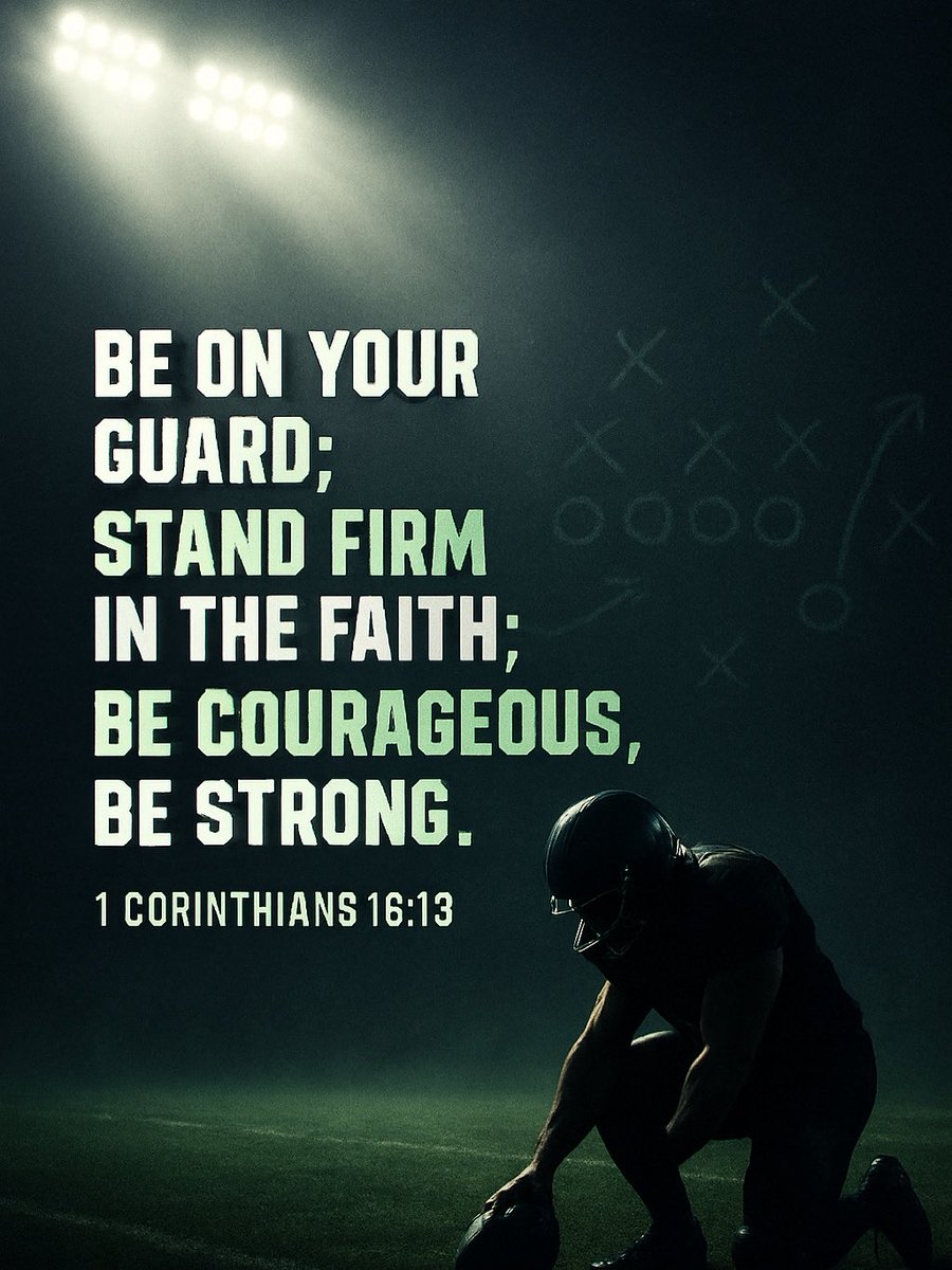 itgnext_georgia's tweet image. Stand Firm. Play Bold. 1 Corinthians 16:13 🏈✝️
Be on your guard; stand firm in the faith; be courageous; be strong. That’s the game plan on and off the field.