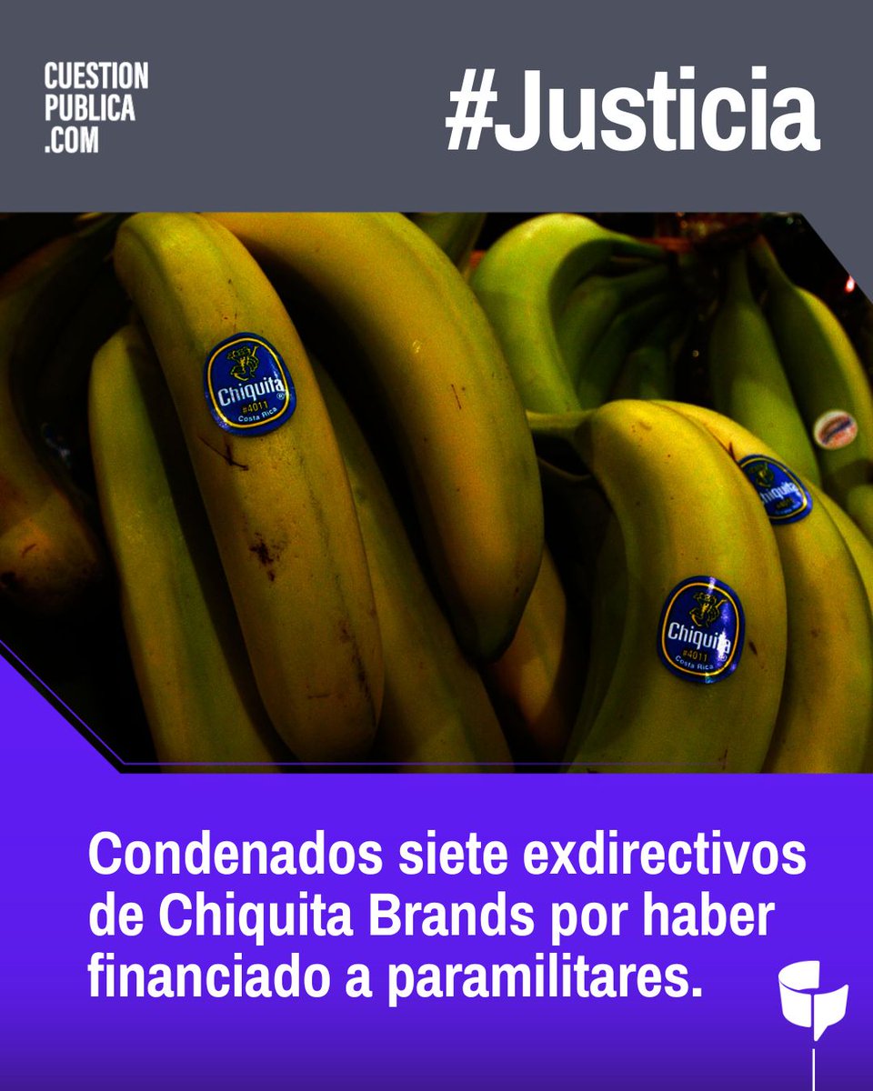 #Justicia | En un fallo de primera instancia el Juzgado 06 Penal Especializado de Antioquia condenó a siete exdirectivos de Chiquita Brands a 11 años de cárcel, por financiar grupos paramilitares en el Urabá. Además, deberán pagar una multa de 13 mil millones de pesos.