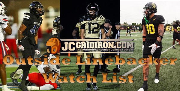 Brad Hoiseth (@bradhoiseth) on Twitter photo The JCGridiron.com OLB Watch List has been released. Small list from top programs
<a href="/GoConqsFB/">Dodge City Football</a> <a href="/GCCC_FOOTBALL/">Broncbuster Football</a> <a href="/ReiverFootball/">IWCC Reiver Football</a> <a href="/eccc_football/">East Central Warrior Football 🏈</a> <a href="/ButlerGrizzlyFB/">BUCO Football</a> <a href="/Louisburg_FB/">Louisburg College Football</a> <a href="/Red_Raven_FB/">Coffeyville Football</a> <a href="/NCDAWGPOUND/">Navarro Football</a> <a href="/GWCfootball/">Golden West College Football</a> <a href="/PCCLancerFB/">Pasadena City College Football</a> <a href="/mtsacfootball/">Mt. SAC Football</a> <a href="/DVCVikingsFB/">Diablo Valley College Football</a> <a href="/SierraCollegeFB/">Sierra College Football</a> The JCGridiron.com OLB Watch List has been released. Small list from top programs
<a href="/GoConqsFB/">Dodge City Football</a> <a href="/GCCC_FOOTBALL/">Broncbuster Football</a> <a href="/ReiverFootball/">IWCC Reiver Football</a> <a href="/eccc_football/">East Central Warrior Football 🏈</a> <a href="/ButlerGrizzlyFB/">BUCO Football</a> <a href="/Louisburg_FB/">Louisburg College Football</a> <a href="/Red_Raven_FB/">Coffeyville Football</a> <a href="/NCDAWGPOUND/">Navarro Football</a> <a href="/GWCfootball/">Golden West College Football</a> <a href="/PCCLancerFB/">Pasadena City College Football</a> <a href="/mtsacfootball/">Mt. SAC Football</a> <a href="/DVCVikingsFB/">Diablo Valley College Football</a> <a href="/SierraCollegeFB/">Sierra College Football</a>