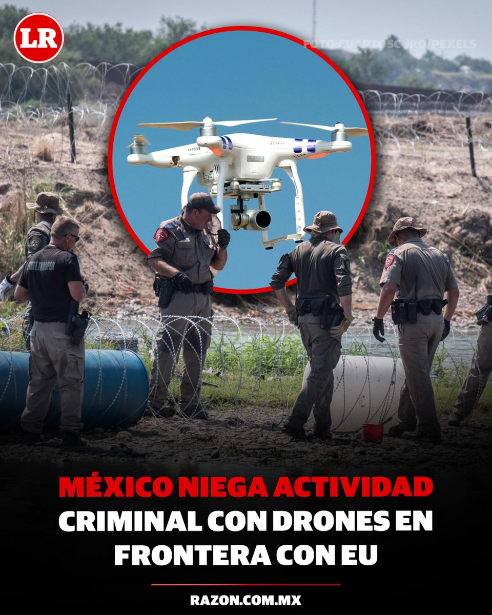 LaRazon_mx's tweet image. Frente a las alertas emitidas por #EstadosUnidos, el gobierno #mexicano niega categóricamente que el crimen organizado utiliza drones para actividades delictivas en la línea fronteriza con su vecino del norte. Autoridades de alto nivel, incluyendo la presidenta y el secretario de…