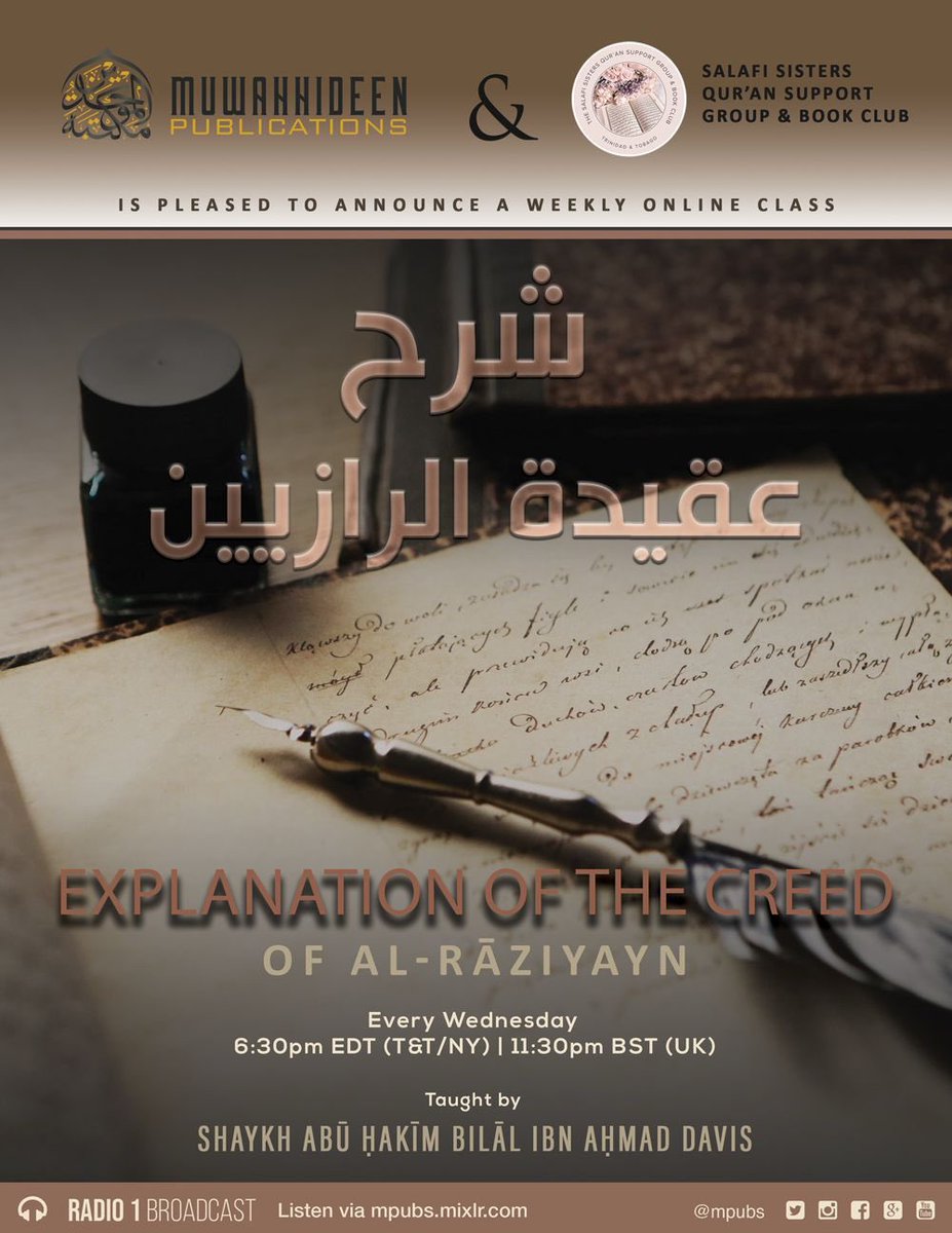 مكتبة الموحدين Mpubs (@mpubs) on Twitter photo 📣LIVE NOW❗️
📙Lesson 5
📅 Weekly Class
🌐<a href="/Mpubs/">مكتبة الموحدين Mpubs</a> In Conjunction With
🌹Salafī Sisters Qur’an Support Group & Book Club 📚
📕The Explanation of The Creed of Al-Rāziyayn
👤taught by Shaykh <a href="/AbuHakeemBilal/">Abu Hakeem Bilal</a>
📻Mpubs.Mixlr.com 📣LIVE NOW❗️
📙Lesson 5
📅 Weekly Class
🌐<a href="/Mpubs/">مكتبة الموحدين Mpubs</a> In Conjunction With
🌹Salafī Sisters Qur’an Support Group & Book Club 📚
📕The Explanation of The Creed of Al-Rāziyayn
👤taught by Shaykh <a href="/AbuHakeemBilal/">Abu Hakeem Bilal</a>
📻Mpubs.Mixlr.com