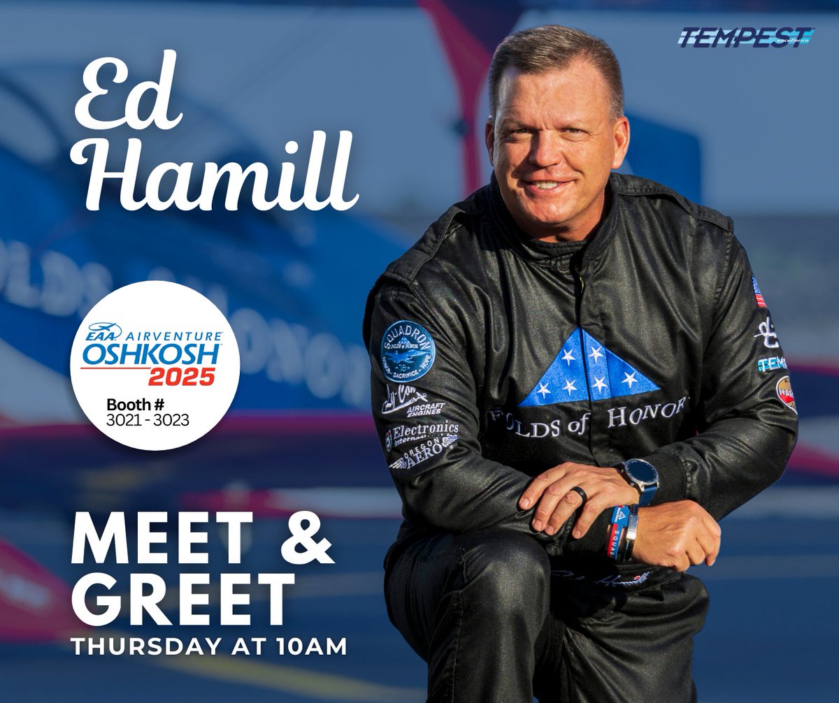 Stop by our booth #3021-3023 Thursday at 10 AM to meet Ed Hamill of Folds of Honor and get his autograph! 

Don’t miss his performance on Thursday!

#Oshkosh25 #EAAAirventure #generalaviation #innovation #Tempest #TeamTempest #EdHamill #FoldsofHonor