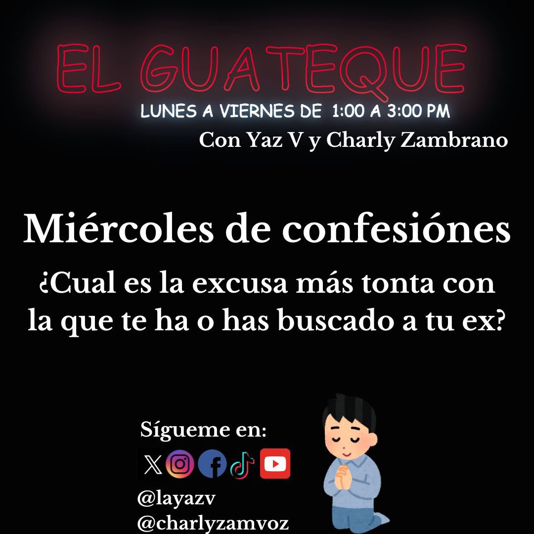 layazv's tweet image. Miercoles de confesiones y en #ElGuateque hablaremos de #Excusa más tonta con la que te ha o has buscado a tu #Ex 
 
Los leemos @charlyzamvoz y yo máximos💖

Tenemos una #cena para 2 en @Atarashi33 y bolos #RebelSummer

Presentado por @Electrolit y @Megacable en @MAXIMA1067FM