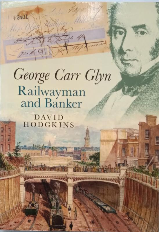 IlkleyBookPBFA's tweet image. George Carr Glyn - Railwayman and Banker by David Hodgkins will be with The Book House at Ilkley Book Fair Friday 25th July 12:00 - 18:00 and Saturday 26th July 10:00 - 16:00. Free entry. King's Hall & Winter Garden, Station Road, Ilkley, West Yorkshire, LS29 8HB