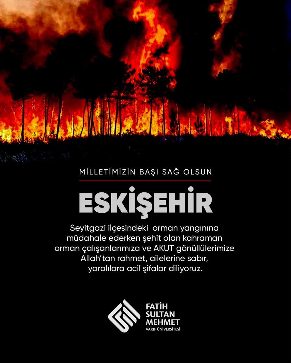 fsmvu's tweet image. Eskişehir’in Seyitgazi ilçesindeki orman yangınına müdahale ederken şehit olan kahraman orman çalışanlarımıza ve AKUT gönüllülerimize Allah’tan rahmet, ailelerine sabır, yaralılara acil şifalar diliyoruz.
Milletimizin başı sağ olsun.