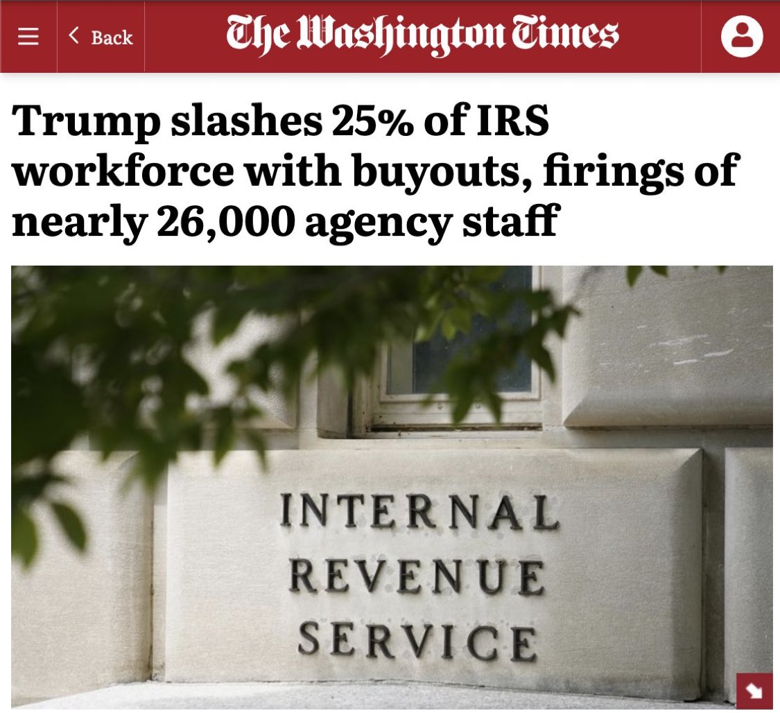 TFTC21's tweet image. Trump cuts 25% of IRS staff, nearly 26,000 workers, through buyouts and firings.