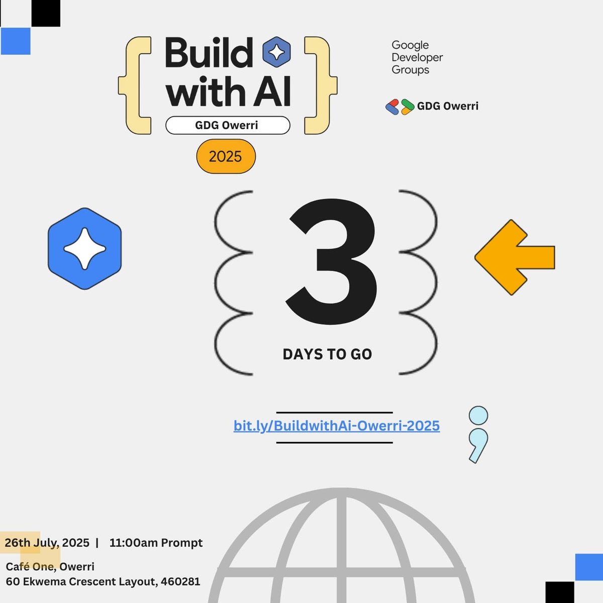 Ever wished you had a dev superpower? 🧠💡

Well… AI is handing them out — and in 3 days, we show you how to grab yours.

🗓 July 26 | 🕚 11AM
📍 Café One, Owerri
🎟 Register now: bit.ly/BuildwithAi-Ow…

Let's build smart — with AI.
#BuildWithAI #GDGOwerri