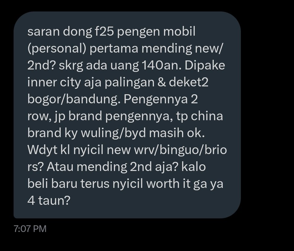TanyaMobilBase's tweet image. f25 pengen mobil (personal) pertama new/2nd? uang 140an. Dipake inner city palingan &amp;amp; deket2 bogor/bandung. Pengennya 2 row, jp brand, tp china brand ky wuling/byd masih ok. Wdyt nyicil new wrv/binguo/brio rs? Atau mending 2nd aja? kl beli baru terus nyicil worth it ga 4 taun?
