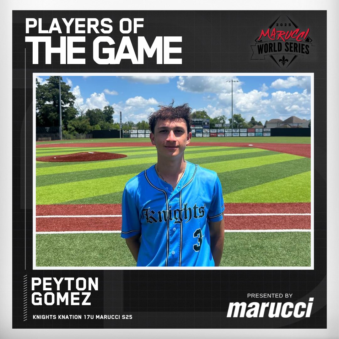 ⭐️Player of the Game⭐️

Peyton Gomez (<a href="/PeytonGomez12/">Peyton Gomez</a>)
 Knights Knation 17u Marucci

#MWS25
@maruccisports