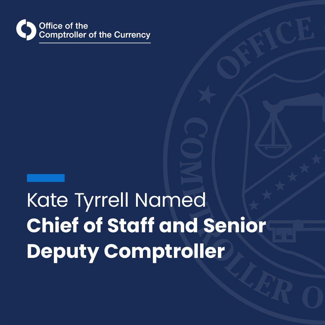 USOCC's tweet image. The OCC announced the appointment of Kate Tyrrell as Chief of Staff and Senior Deputy Comptroller. She will advance the OCC’s priorities as a trusted advisor and valuable contributor as the OCC meets the needs of an evolving banking system. occ.gov/news-issuances…