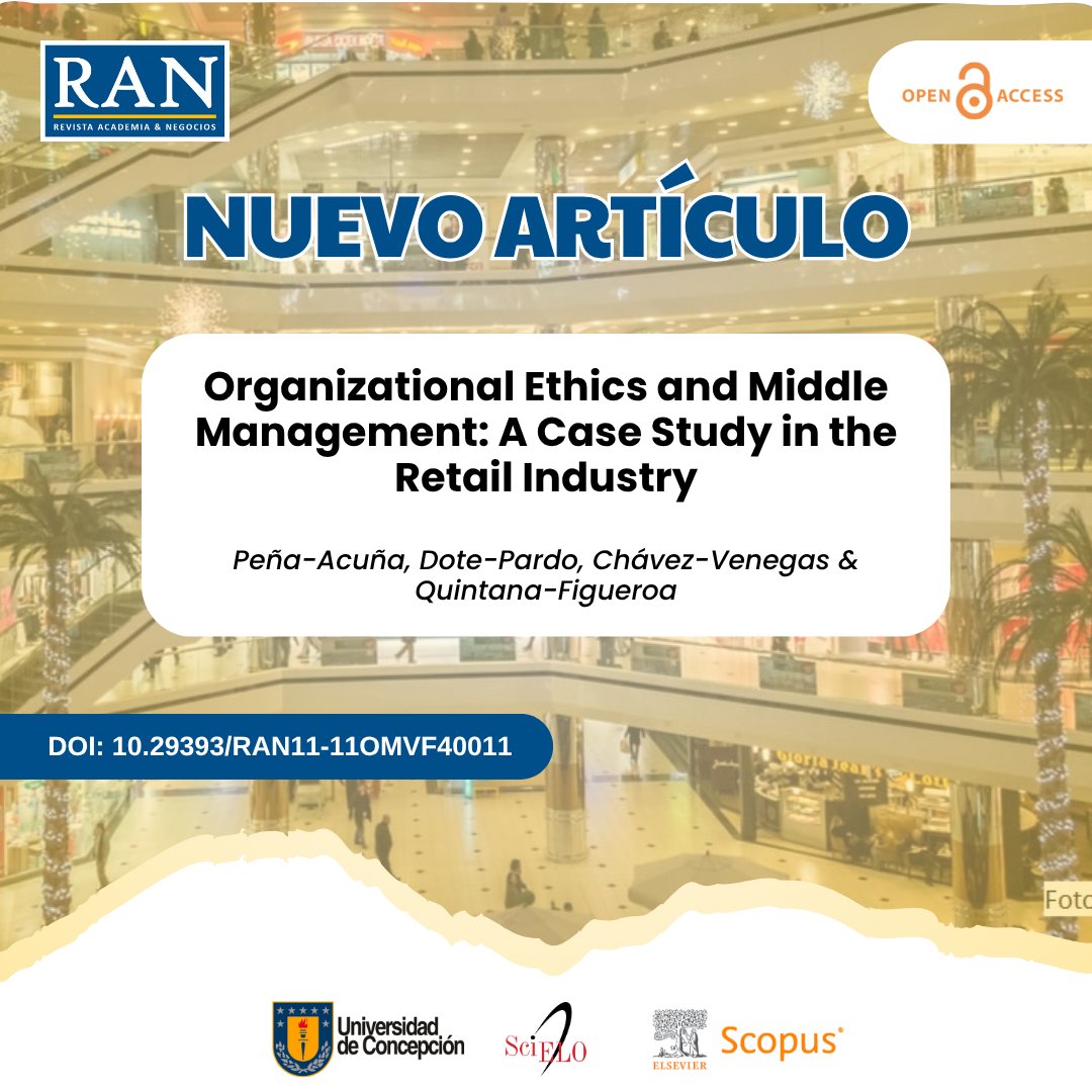 RAN_UdeC's tweet image. #RAN New Published Paper 🔍
📰 Title: Organizational Ethics and Middle Management: A Case Study in the Retail Industry.
✍️ Written by: Peña-Acuña, Dote-Pardo, Chávez-Venegas & Quintana-Figueroa.
🔗 Link: doi.org/10.29393/RAN11…