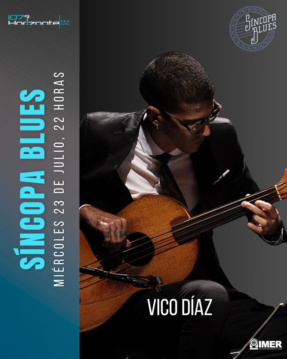 Horizonte 107.9 FM (@horizontejazz) on Twitter photo Hoy 23 de julio en <a href="/sincopablues/">Síncopa Blues. Jazz y Blues de Mexico</a>, <a href="/YonAmador/">𝕐𝕠𝕟𝕒𝕥𝕙𝕒𝕟 𝔸𝕞𝕒𝕕𝕠𝕣</a> tendrá una interesante entrevista en estudio con el jazzista y leonero, <a href="/vicodiazz/">Vico Diaz</a> 🎸🎵
Sintonicen a las 22:00 horas en el 107.9 FM o en imer.mx/horizonte
REPETICIÓN: Sábado, 1 de la mañana Hoy 23 de julio en <a href="/sincopablues/">Síncopa Blues. Jazz y Blues de Mexico</a>, <a href="/YonAmador/">𝕐𝕠𝕟𝕒𝕥𝕙𝕒𝕟 𝔸𝕞𝕒𝕕𝕠𝕣</a> tendrá una interesante entrevista en estudio con el jazzista y leonero, <a href="/vicodiazz/">Vico Diaz</a> 🎸🎵
Sintonicen a las 22:00 horas en el 107.9 FM o en imer.mx/horizonte
REPETICIÓN: Sábado, 1 de la mañana