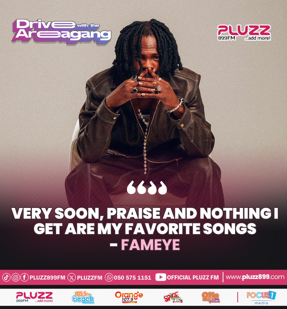 Very soon, Praise and Nothing I Get are my favorite songs - @fameye

#DriveWithTheAreaGang
#AddMore
#AccrasMusicLeader