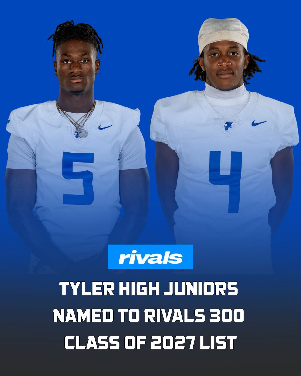 TylerISD_Ath's tweet image. Big-time recognition for our boys! 💪🔵
Tyler High standouts Trey Haralson (#70) and Cadarius McMiller (#202) have officially been named to the Rivals 300 for the Class of 2027! ⭐️🔥