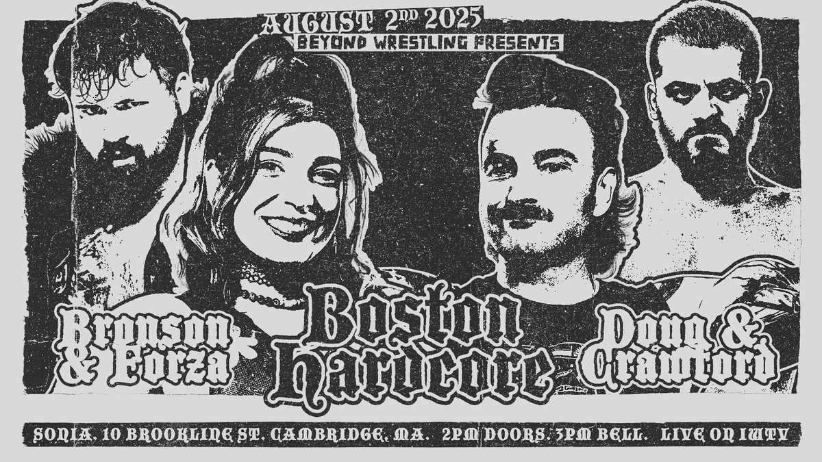 beyondwrestling's tweet image. This lineup goes hard...core!
Beyond Wrestling x @RickeyShanePage "Boston Hardcore" on Saturday afternoon, 8/2/25 at @soniamideast:
beyondwrestlingonline.com/sonia
AS OF THIS MORNING ONLY 8 STAGE SEATS REMAIN!
Make it an all-day streaming doubleheader on @indiewrestling with @ICWNHB.