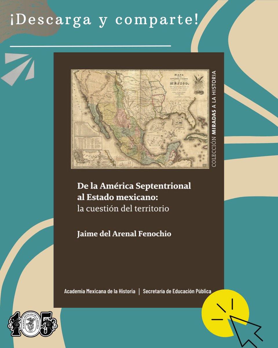 acadmxhistoria's tweet image. academiamh.com.mx/wp-content/upl…
DE LA AMÉRICA SEPTENTRIONAL AL ESTADO MEXICANO: LA CUESTIÓN DEL TERRITORIO, de Jaime del Arenal Fenochio
Esta obra nos ayuda a comprender el proceso de definición jurídica del territorio mexicano a partir de 1821.