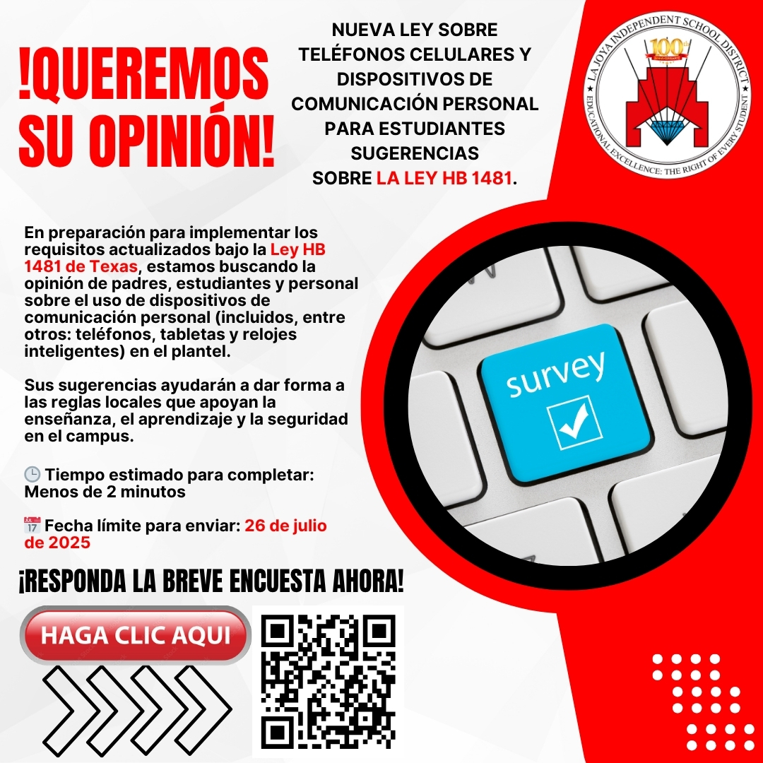📢 We want to hear from you!
Take our quick survey about the updated requirements for student cell phone and personal communication devices under Texas House Bill 1481. Your input matters!

🕒 It only takes 2 minutes.
📅 Deadline: July 26, 2025
👉 Click here to participate: