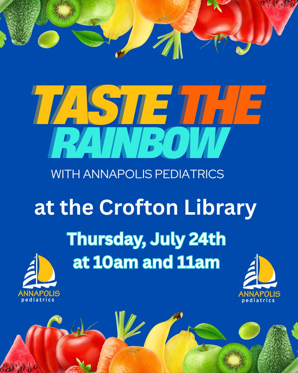 Looking for something educational and fun to do with your preschool-age kids tomorrow (7/24)? Join Annapolis Pediatrics at the Crofton library for a special Taste the Rainbow program at 10AM and 11AM (taking place of preschool story time this day)