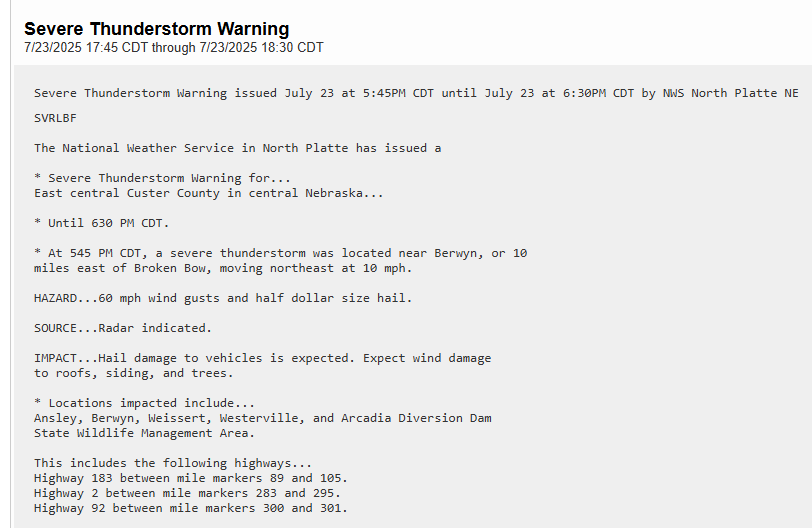 Jasamsdestiny's tweet image. #Nebraska
Severe Thunderstorm Warning for:
East central #CusterCounty til 6:30. At 5:45, a severe thunderstorm was located near #Berwyn, or 10 miles east of #BrokenBow, moving NE at 10.
60 mph wind gusts & half dollar size hail.
#SevereThunderstormWarning #hail #wind #newx