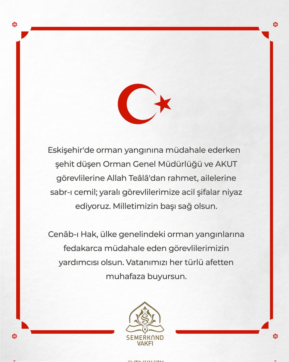 Eskişehir'de orman yangınına müdahale ederken şehit düşen Orman Genel Müdürlüğü ve AKUT görevlilerine Allah Teâlâ'dan rahmet, ailelerine sabr-ı cemil; yaralı görevlilerimize acil şifalar niyaz ediyoruz. Milletimizin başı sağ olsun.

Cenâb-ı Hak, ülke genelindeki orman