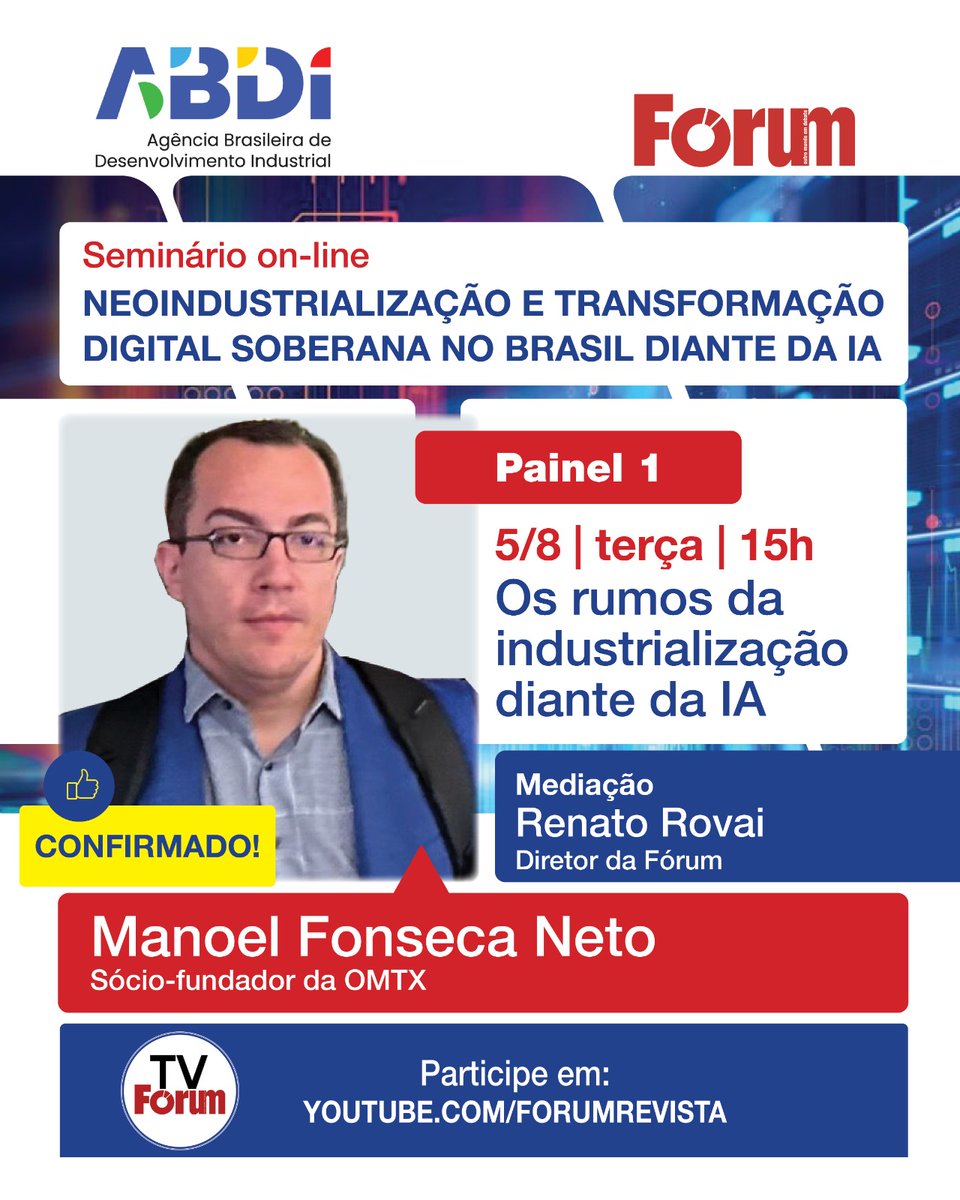 revistaforum's tweet image. ✅ Manoel Fonseca Neto confirmado!
O diretor da OMTX participa do seminário “Neoindustrialização e Transformação Digital Soberana no Brasil”, promovido pela @abdi_digital em parceria com a @revistaforum.
📅 5/08
⏰ 15h
📺 Ao vivo nos YouTubes da ABDI e da Revista Fórum
👉…