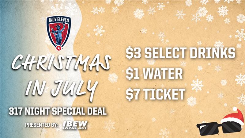 IndyEleven's tweet image. THIS WEEKEND! Celebrate Christmas in July with our 317 Night special deals!🎟️❄️ @ibew481