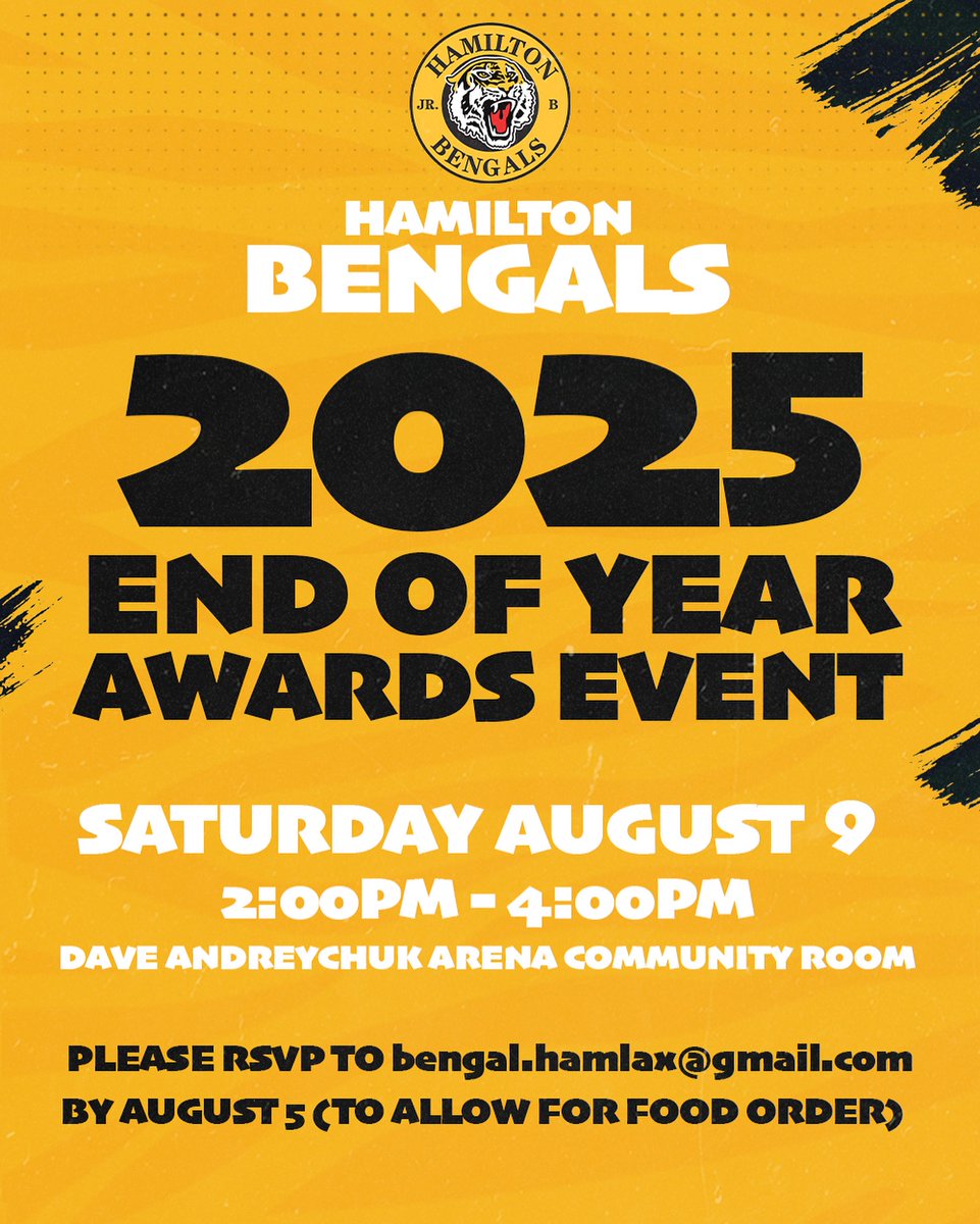 Hamilton Bengals (@hamlaxjunior) on Twitter photo Celebrate the season with us!
The Hamilton Jr B Bengals 2025 End of Year Awards Event is happening Saturday, August 9 from 2:00PM–4:00PM at Dave Andreychuk Arena (Community Room).
RSVP by August 5 to bengal.hamlax@gmail.com so we can plan food accordingly! Celebrate the season with us!
The Hamilton Jr B Bengals 2025 End of Year Awards Event is happening Saturday, August 9 from 2:00PM–4:00PM at Dave Andreychuk Arena (Community Room).
RSVP by August 5 to bengal.hamlax@gmail.com so we can plan food accordingly!