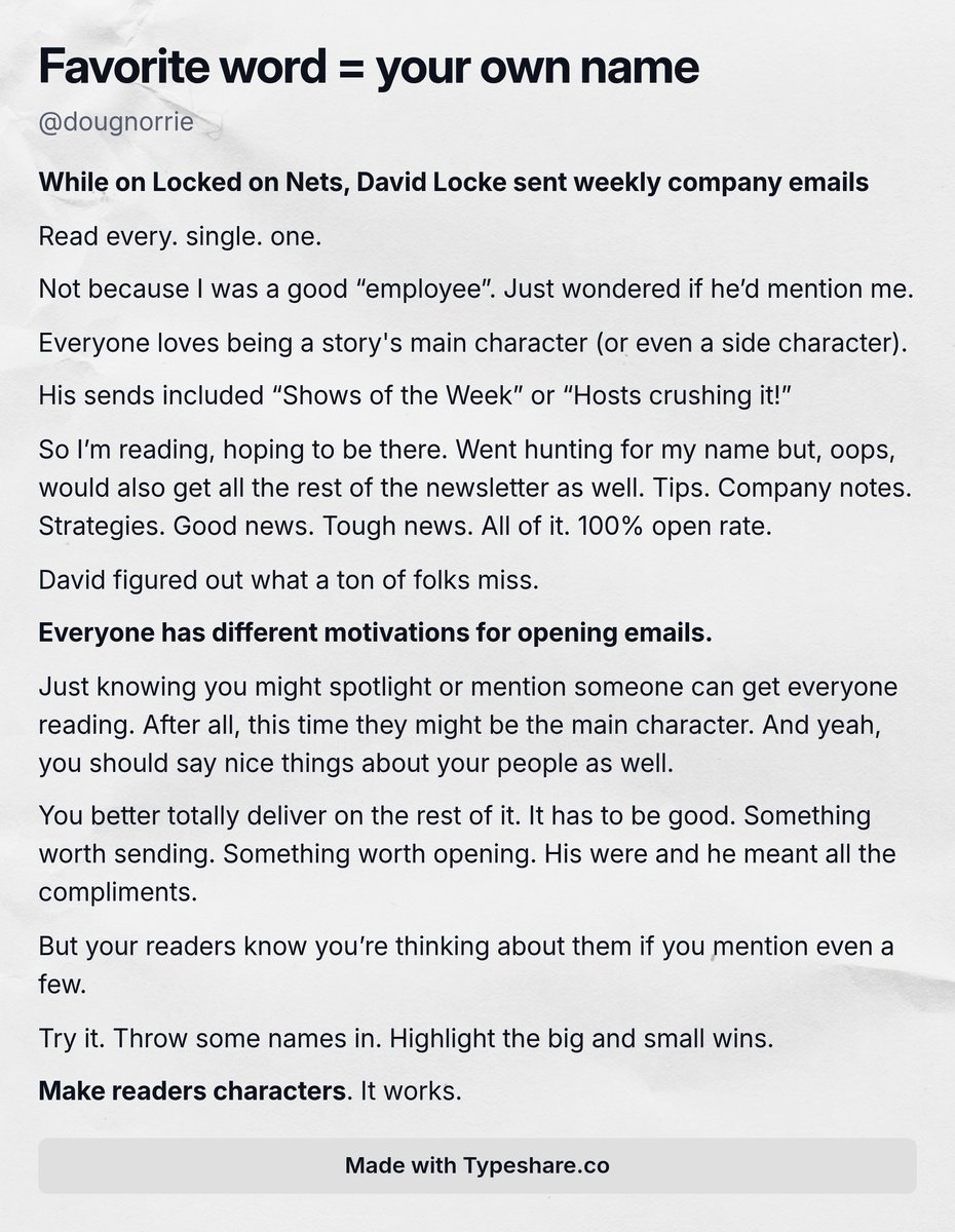 DougNorrie's tweet image. Read every single company newsletter an old boss sent.
Not because I was dedicated.
Because I was hunting for my name.
There's a principle he followed that gets everyone reading and bought into the rest of the message at the same time.