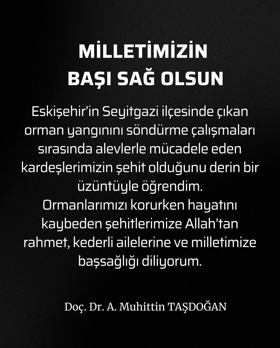 Eskişehir’in Seyitgazi ilçesinde çıkan orman yangınını söndürme çalışmaları sırasında alevlerle mücadele eden kardeşlerimizin şehit olduğunu derin bir üzüntüyle öğrendim.
Şehitlerimize Allah’tan rahmet, kederli ailelerine ve milletimize başsağlığı diliyorum.
#ormanyangını
