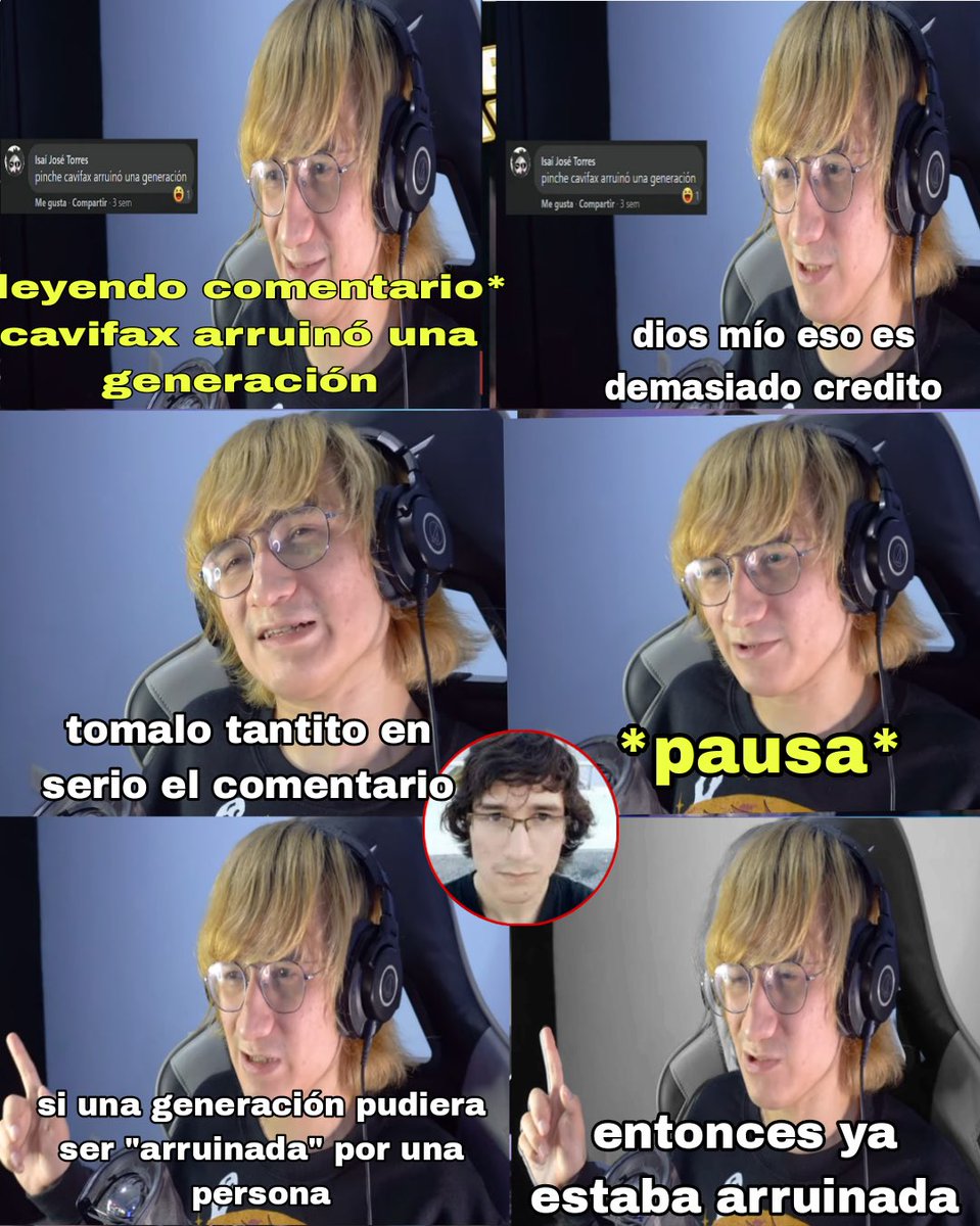“Cavifax te hice un edit de esos que quieren hacer interesante algo dicho por un youtuber en la páginas de Facebook” -heartsnative