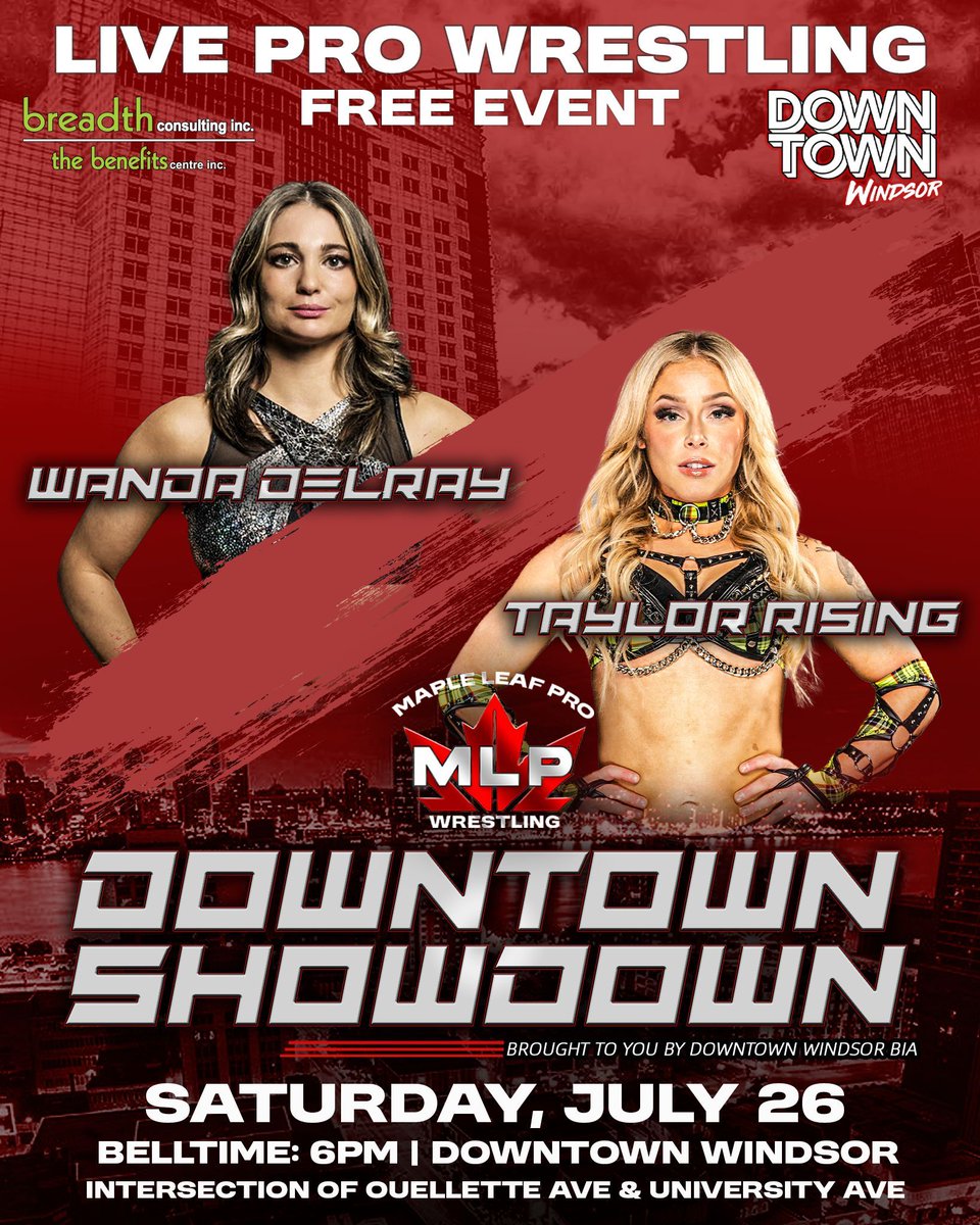 MapleLeafPW's tweet image. WINDSOR! #MLPDowntownShowdown is Saturday, July 26th in Downtown Windsor, Ontario!
Wanda Delray returns to MAPLE LEAF PRO to go head to head with @_TaylorRising.
🛎️ Belltime: 6PM
📍 Intersection of Ouellette Ave & University Ave
🎟️ FREE EVENT / $25 Reserved Front Row Seats…