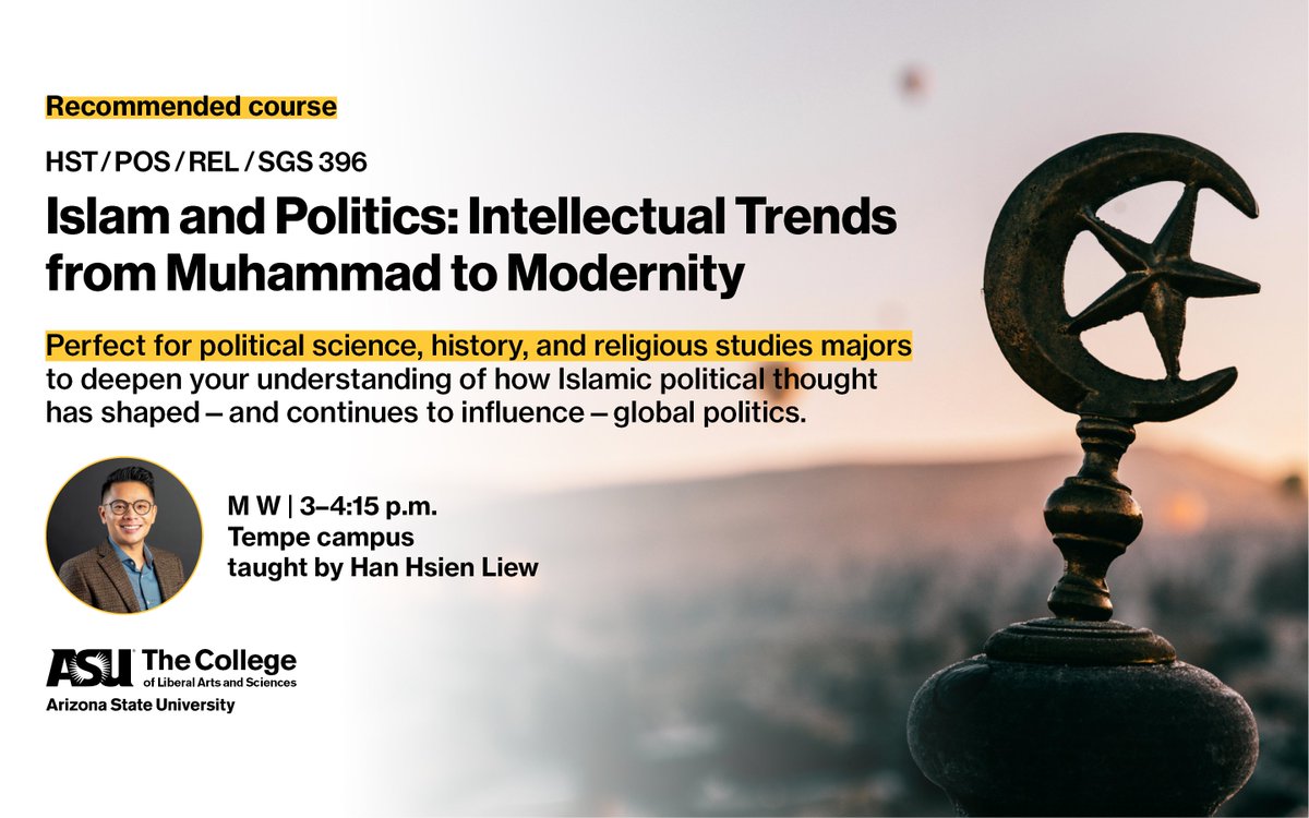 Center for the Study of Religion and Conflict (@asu_csrc) on Twitter photo 📣ASU students: register today!
🔗 ow.ly/f7kl50WufAy
Explore how Muslim thinkers—from the Prophet Muhammad to the present—have shaped political ideas. Offered as part of the <a href="/asu_csrc/">Center for the Study of Religion and Conflict</a> Leard Family Initiative in Global Affairs with <a href="/ASU_SPGS/">School of Politics and Global Studies</a> and <a href="/ASU_SHPRS/">SHPRS at ASU</a>.
#ASUHumanities 📣ASU students: register today!
🔗 ow.ly/f7kl50WufAy
Explore how Muslim thinkers—from the Prophet Muhammad to the present—have shaped political ideas. Offered as part of the <a href="/asu_csrc/">Center for the Study of Religion and Conflict</a> Leard Family Initiative in Global Affairs with <a href="/ASU_SPGS/">School of Politics and Global Studies</a> and <a href="/ASU_SHPRS/">SHPRS at ASU</a>.
#ASUHumanities