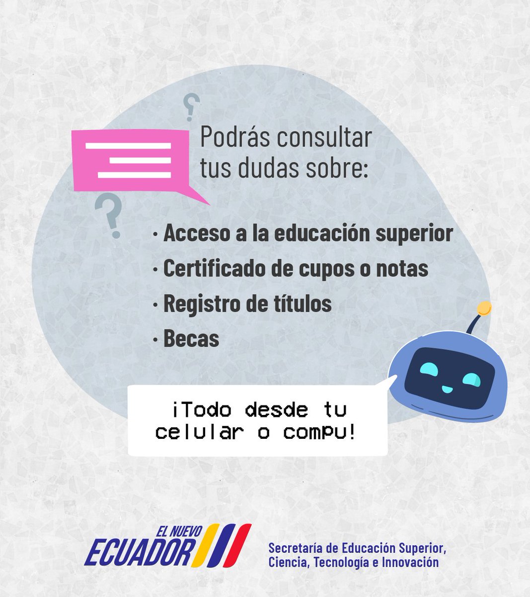 EduSuperiorEc's tweet image. 🚀 ¡Renovamos la atención a nuestros usuarios!
Conoce a #EduBot de Senescyt, un asistente virtual en FB Messenger, activo 24/7 🤖.
🤷♂️Resuelve tus dudas sobre certificados de cupos y notas, en segundos.
Haz clic en MENSAJE 👉facebook.com/EduSuperiorEc
#ElNuevoEcuador