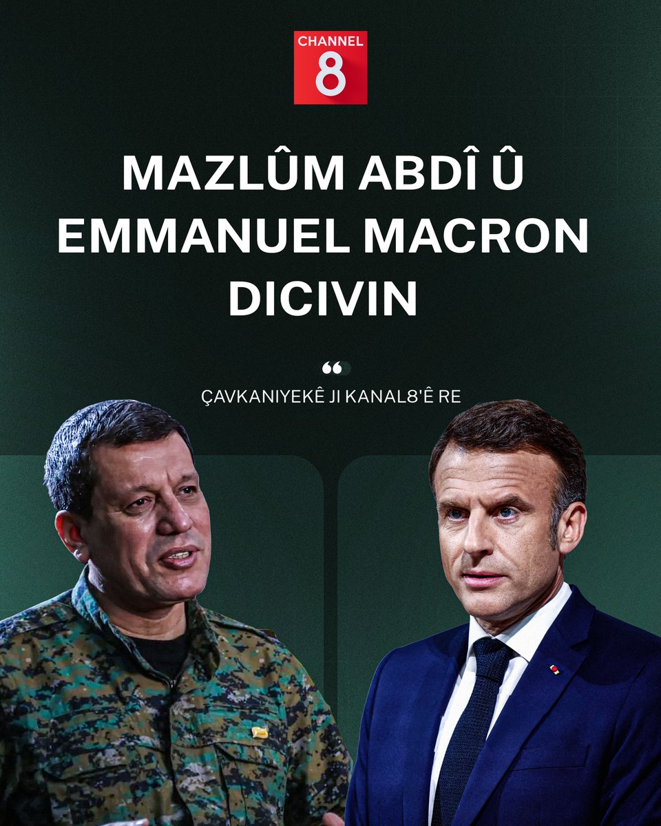 Ch8Kurmanci's tweet image. Çavkaniyekê ji KANAL8'ê re: Fermandarê Giştî yê HSD'ê Mazlûm Abdî û Serokomarê Fransayê Emmanuel Macron dicivin.