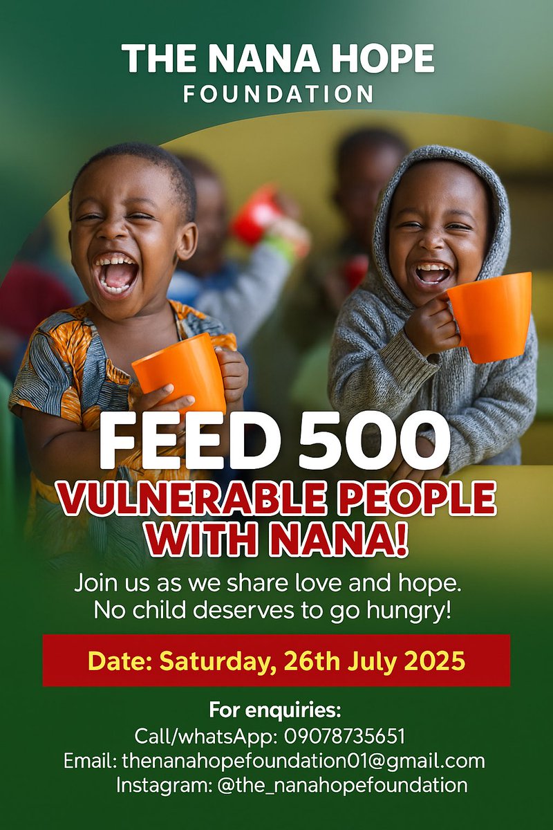 thenanahopeFN's tweet photo. Feed 500 Vulnerable People with Nana!

No child deserves to go hungry. 
The Nana Hope Foundation is reaching out to 500 vulnerable people, sharing love, hope, and Warm meals.

Join us on Saturday, 26th July 2025. https://t.co/ZCAgDuyNxv