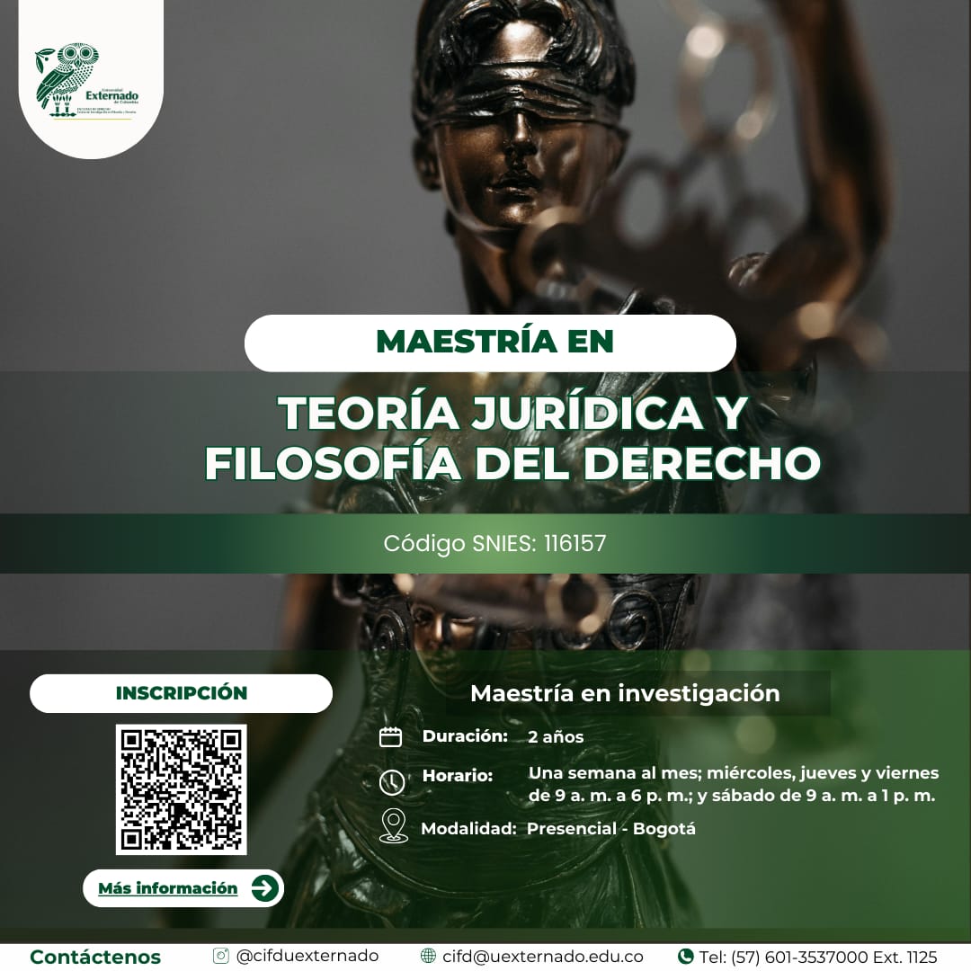 CIFDUExternado's tweet photo. Inscripciones abiertas para nuestra Maestría en Teoría Jurídica y Filosofía en Derecho. Conozca más en el enlace de nuestra biografía. https://t.co/u2HXYd7lI5