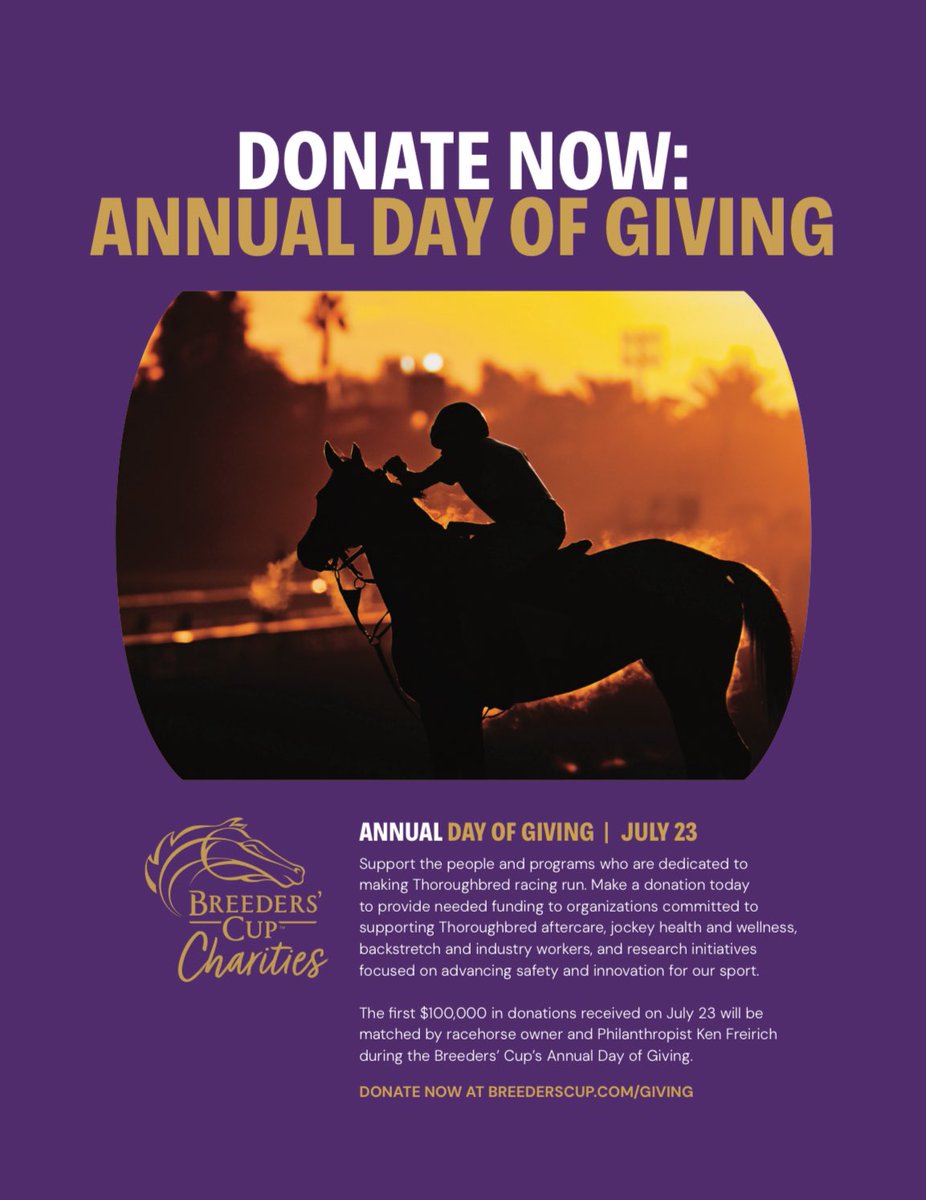 theTDN's tweet image. Donate now! 🎉 It’s the @BreedersCup Charities’ Annual Day of Giving: July 23.
Support the people and programs who are dedicated to making Thoroughbred racing run.
👉 BREEDERSCUP.COM/GIVING