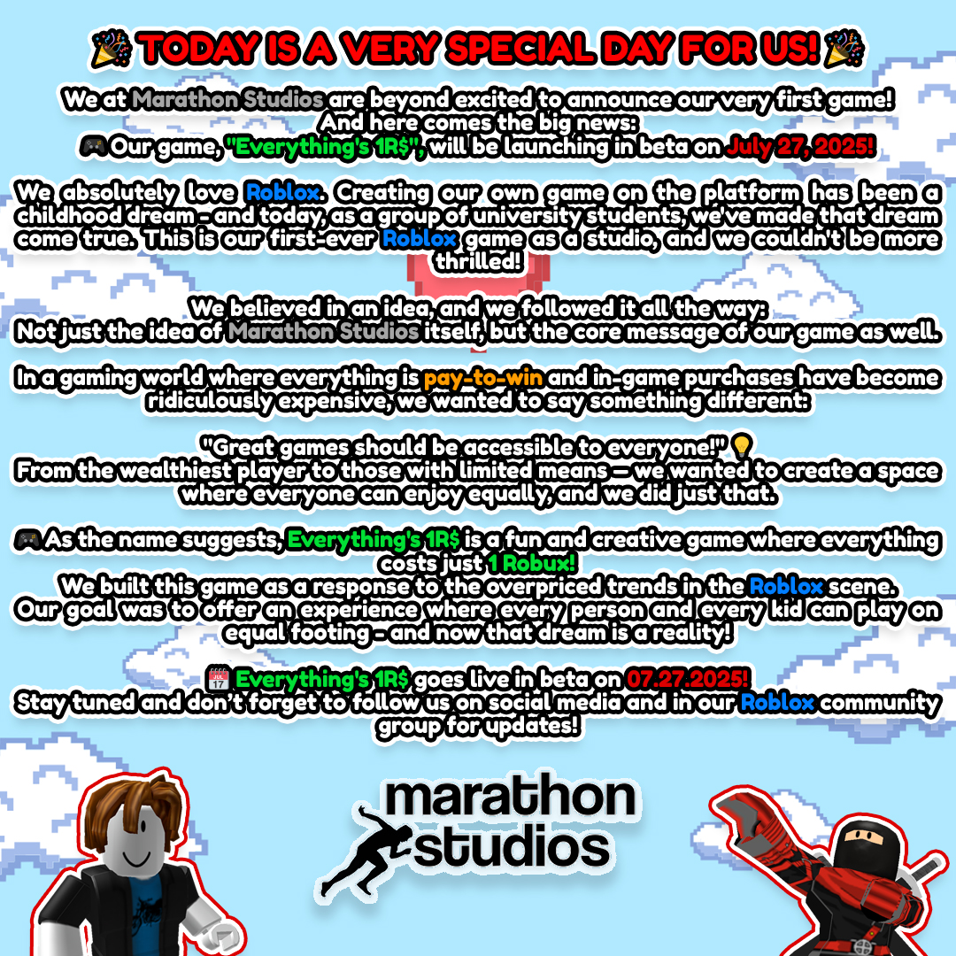marathonstudiox's tweet image. 🎉 Big news from Marathon Studios! 🎉
Tired of overpriced, pay-to-win games? So were we.
That’s why we made Everything’s 1R$!
Where everything costs just 1 Robux.
Fun, fair, and for everyone. 🥳
Beta launches on July 27, 2025! 💸
#roblox #everything1rb
