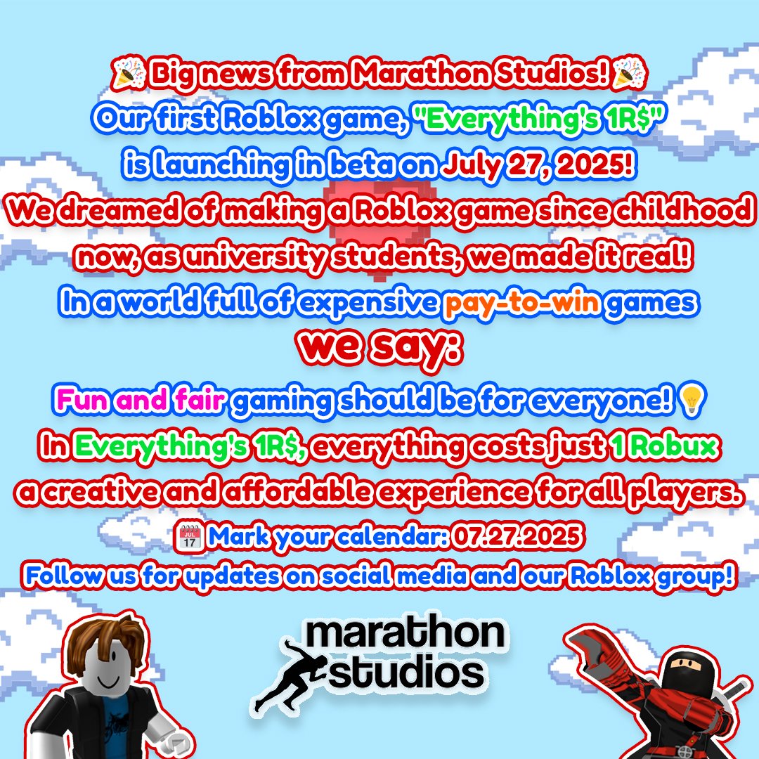 marathonstudiox's tweet image. 🎉 Big news from Marathon Studios! 🎉
Tired of overpriced, pay-to-win games? So were we.
That’s why we made Everything’s 1R$!
Where everything costs just 1 Robux.
Fun, fair, and for everyone. 🥳
Beta launches on July 27, 2025! 💸
#roblox #everything1rb