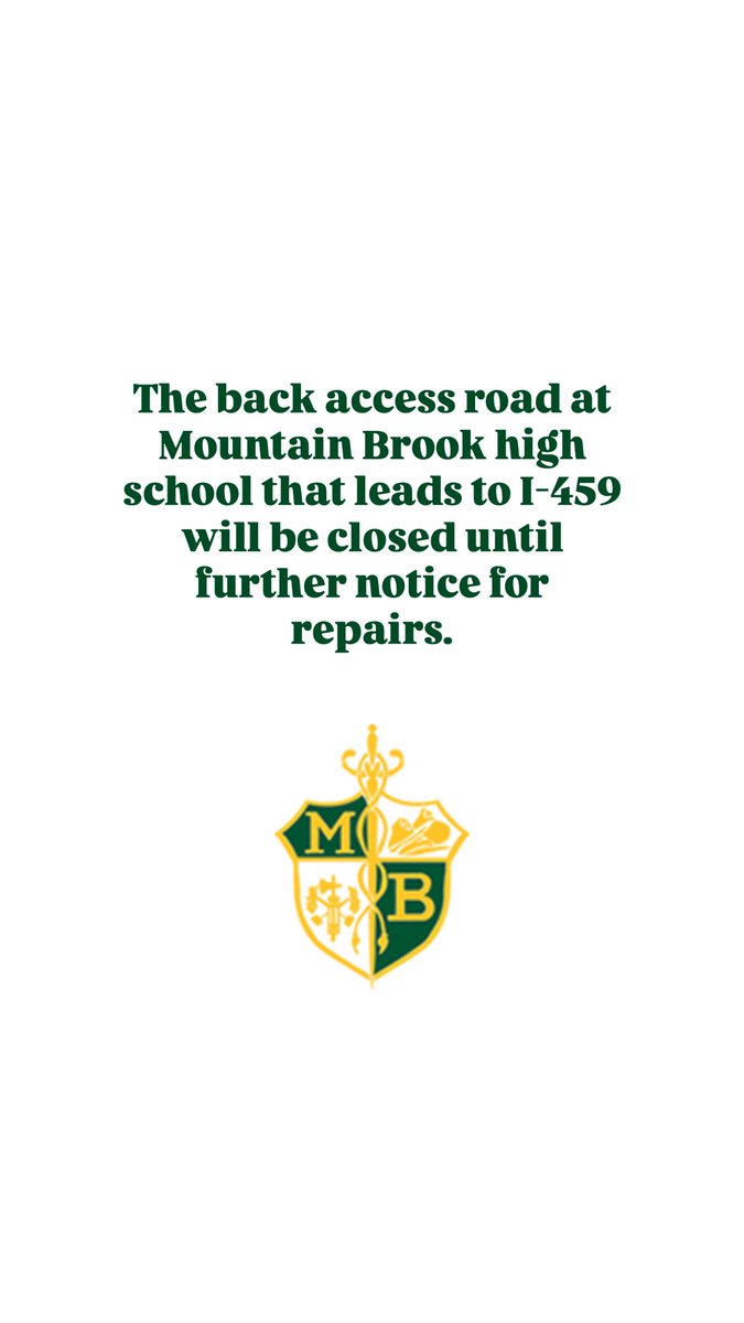 mtnbrookschools's tweet image. The back access road at Mountain Brook high school that leads to I-459 will be closed until further notice for repairs.