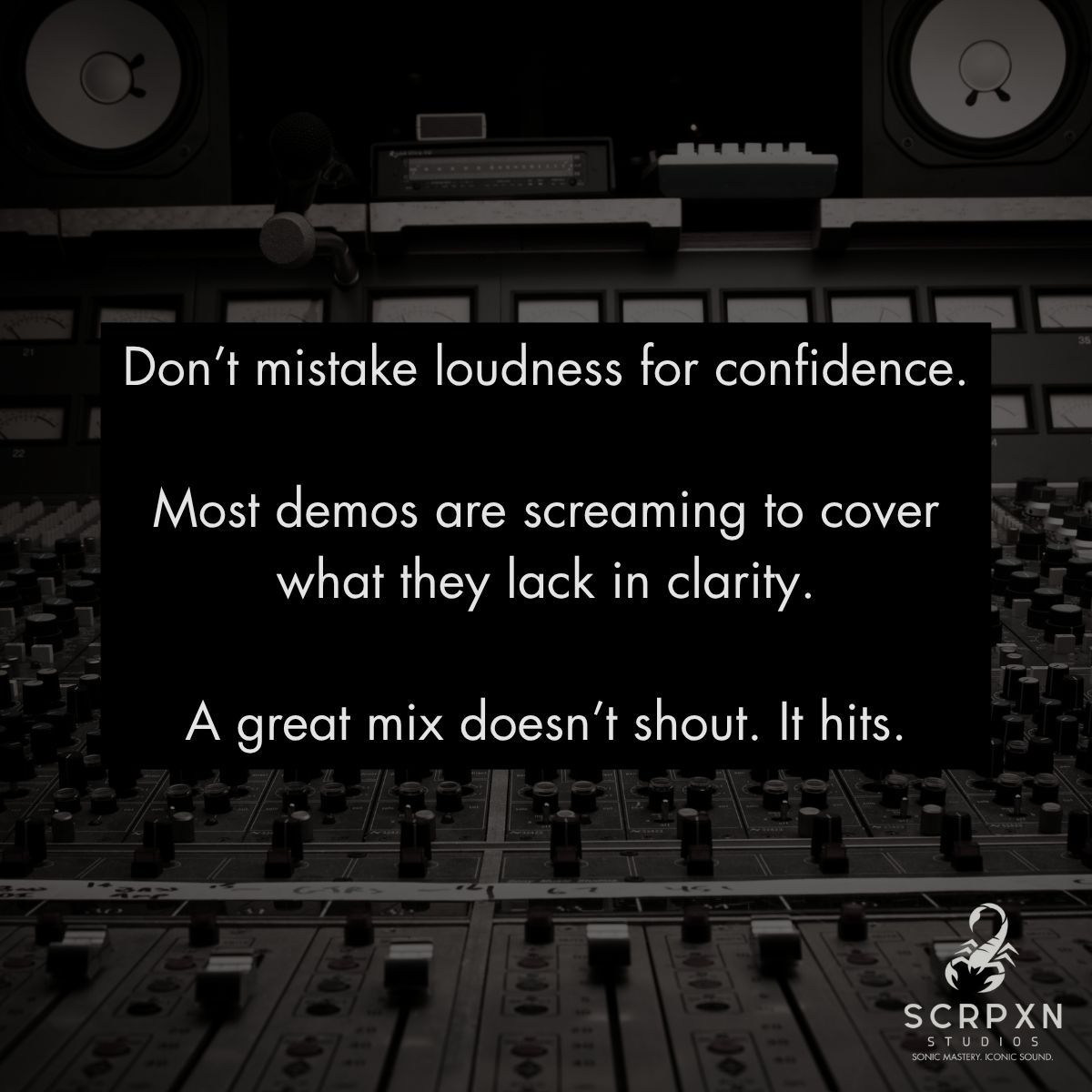 scrpxnstudios's tweet photo. Don’t mistake loudness for confidence.

Most demos are screaming to cover what they lack in clarity.

A great mix doesn’t shout. It hits.

#MusicProductionTips #MixLikeAPro https://t.co/YAyeEevTiV