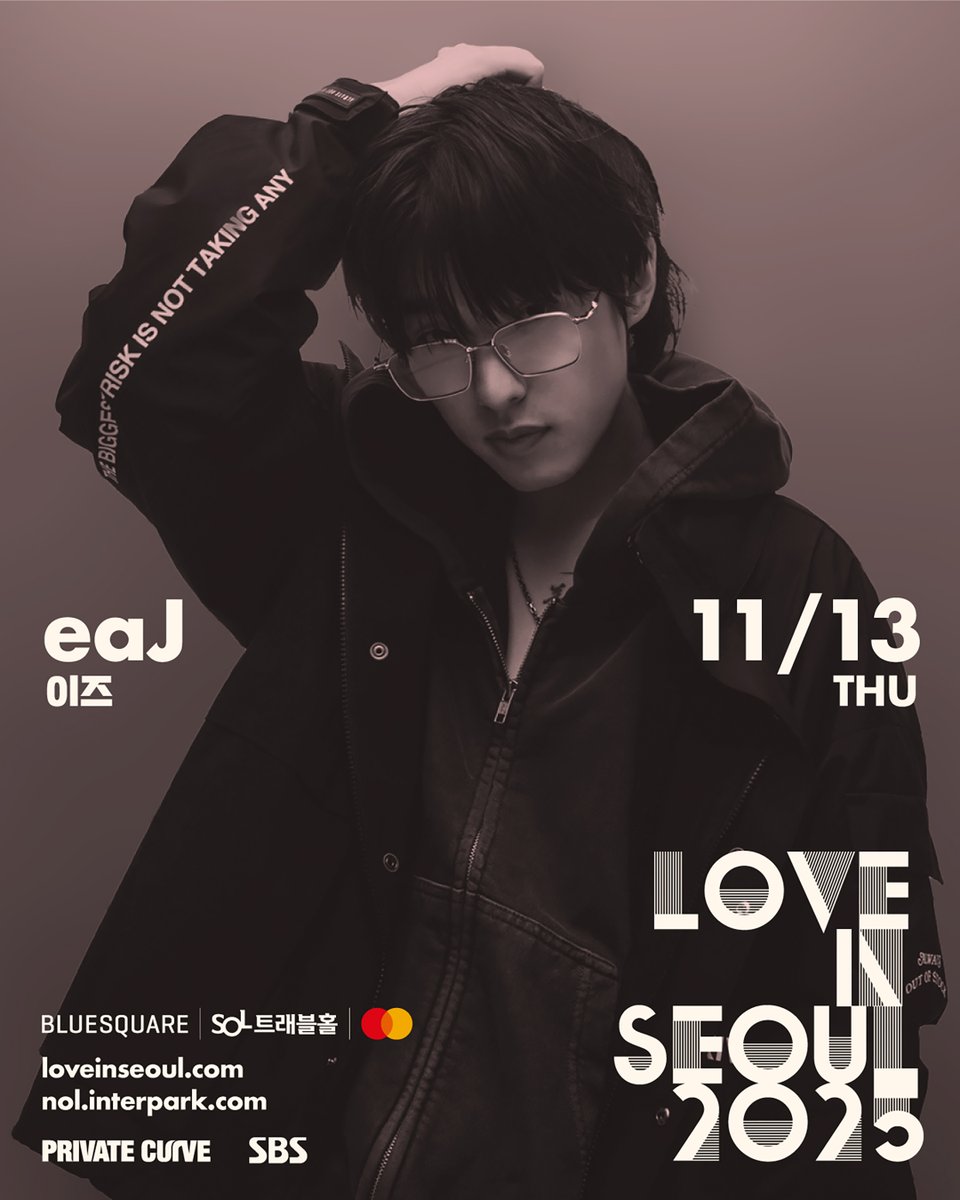 [LOVE IN SEOUL 2025]
1차 라인업 공개 &amp; 티켓 오픈 안내
 
𝑭𝒂𝒍𝒍 𝒊𝒏 𝑳𝒐𝒗𝒆, 𝑭𝒆𝒆𝒍 𝒕𝒉𝒆 𝑴𝒖𝒔𝒊𝒄
릴레이 뮤직 페스티벌
#러브인서울 #LOVEINSEOUL
 
11/13 (목) #이즈 #eaJ 
깊은 감정과 솔직한 가사로
감성을 자극하는 팝스타
 
▶티켓오픈 : 2025. 7. 31 (목) 낮 12시
▶예매처 :