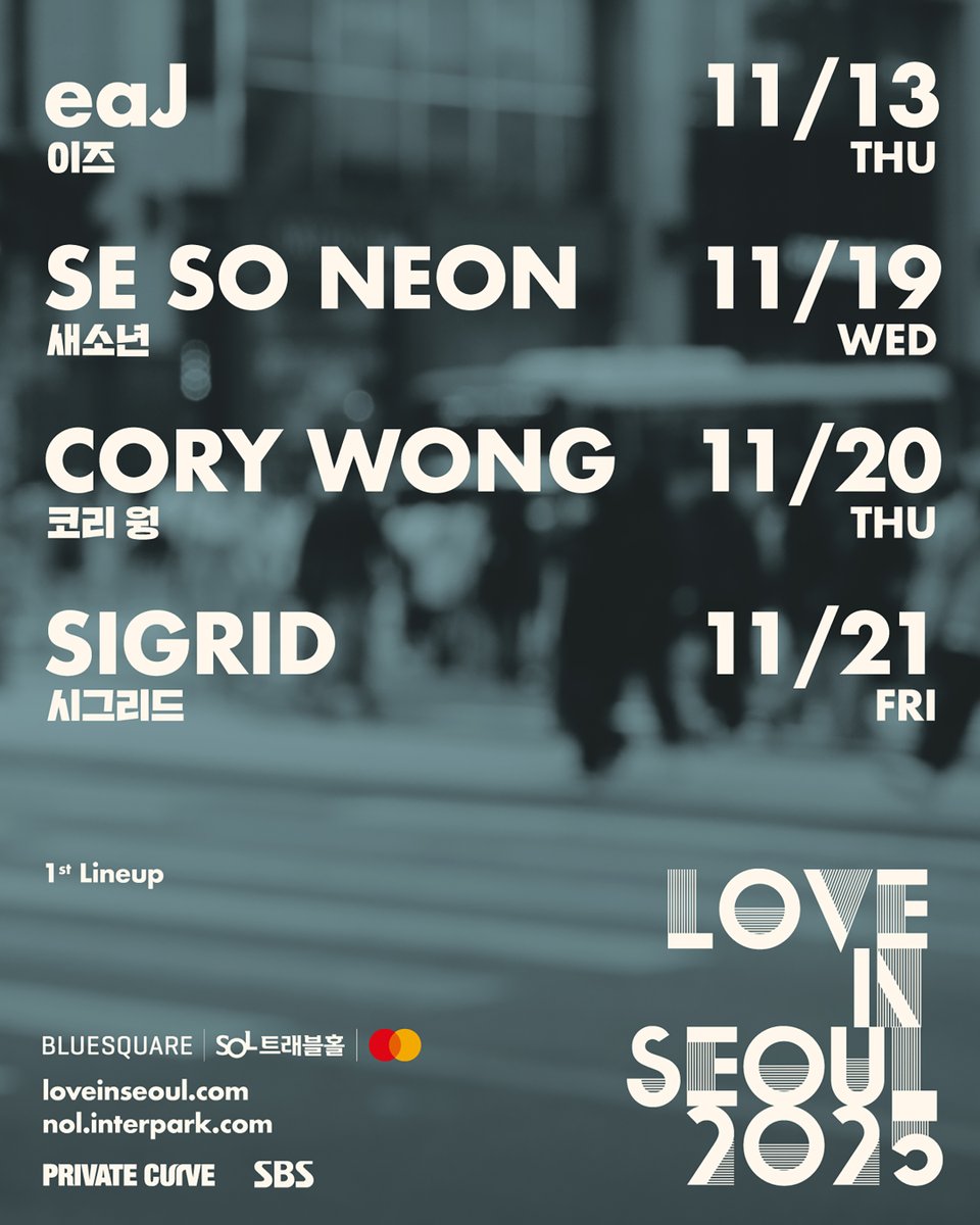 [LOVE IN SEOUL 2025]
1차 라인업 공개 &amp; 티켓 오픈 안내
 
𝑭𝒂𝒍𝒍 𝒊𝒏 𝑳𝒐𝒗𝒆, 𝑭𝒆𝒆𝒍 𝒕𝒉𝒆 𝑴𝒖𝒔𝒊𝒄
릴레이 뮤직 페스티벌
#러브인서울 #LOVEINSEOUL
 
11/13 (목) #이즈 #eaJ 
깊은 감정과 솔직한 가사로
감성을 자극하는 팝스타
 
11/19 (수) #새소년 #SESONEON
1인 밴드로의 새로운
