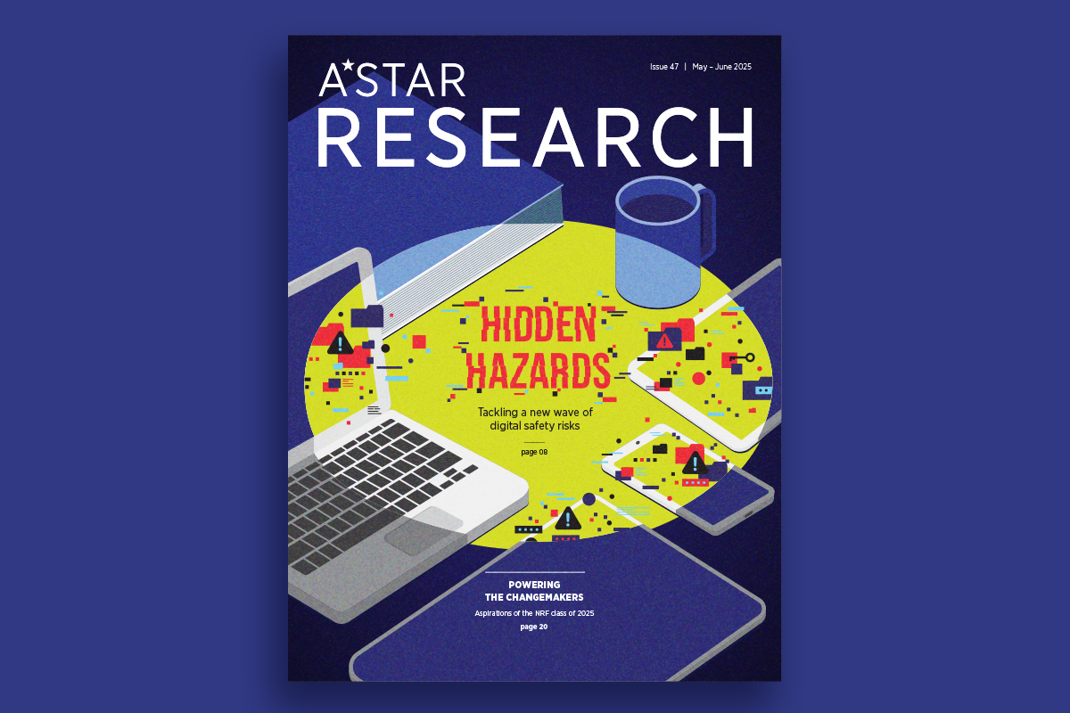 astar_research's tweet image. NEW ISSUE DROP! 🔥
A*STAR Research is proud to present Issue 47, our latest magazine edition exploring the hidden risks that stalk the digital world.
Download your copy today: bit.ly/3HxPBKu