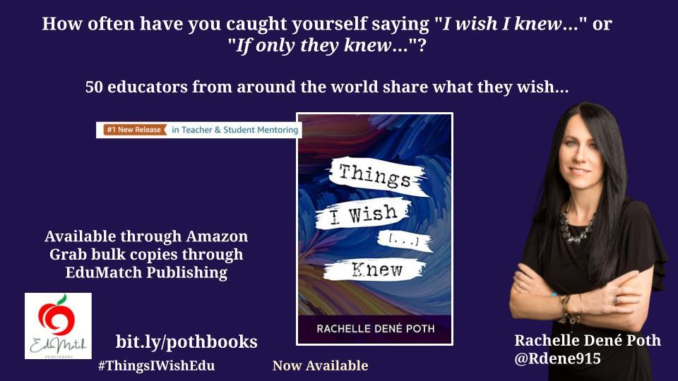 Rdene915's tweet image. Wednesday  Grab a copy of Things I Wish [...] Knew w/50 educator stories via @Rdene915 bit.ly/pothbooks @EduMatchbooks #education #educhat #edleaders #edchat #SEL #suptchat #quotes  #teaching