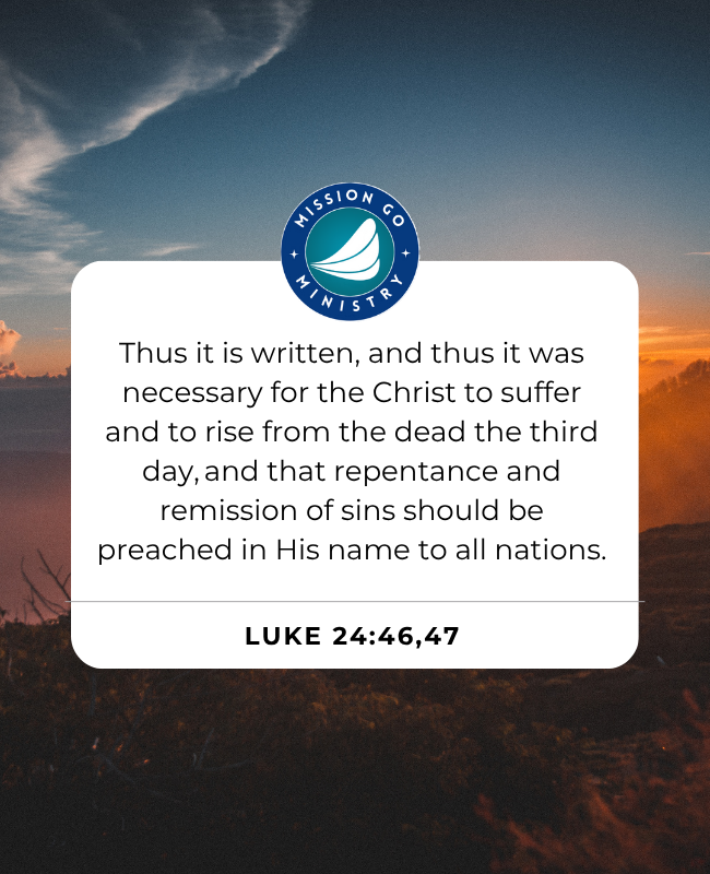 missiongoweb's tweet photo. "Thus it is written, and thus it was necessary for the Christ to suffer and to rise from the dead the third day, and that repentance and remission of sins should be preached in His name to all nations"
~ Luke 24:46,47 ~
#ScripturePromise #faith #praise #love #truth #Christian https://t.co/PdahSt9oHJ
