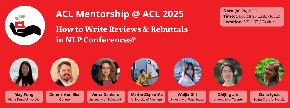 aclmentorship's tweet image. 📢 Join us for the ACL Mentorship Session @aclmeeting #ACL2025NLP #NLProc
• Session Link: mentorship.aclweb.org/schedule
• Ask Questions: tinyurl.com/y2v2j462
Mentors:
• @May_F1_ (@hkust)
• @d_aumiller (@cohere)
• @vernadankers (@Mila_Quebec)
• @ziqiao_ma (@UMichCSE)
•…
