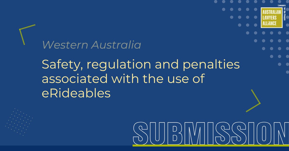 🛴 The ALA has made a submission to the WA Parliament's Community Development and Justice Standing Committee as part of the Committee's inquiry into the safety, regulation and penalties associated with the use of eRideables. 

Submission: lawyersalliance.com.au/Web/Submission… 

#eScooter #WA