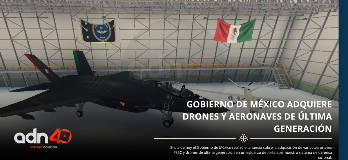 Adn40Rblx's tweet photo. The Government of Mexico announced the acquisition of 45 F-35C aircraft and 5 MQ-9 Reaper drones following weeks of negotiations with defense sector companies and the High Command of the Armed Forces.

These units will be attached to the Mexican Air Force and Naval Air Force. https://t.co/zvZx4jCpfL